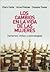 Los Cambios en la Vida de las Mujeres: Temores, Mitos y Estrategias (Spanish Edition)