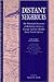 Distant Neighbours: The Political Economy of Relations Between Europe and the Middle East/North Africa/Voisins Distants L'Economie Politique Des Rel