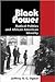 Black Power: Radical Politics and African American Identity (Reconfiguring American Political History)