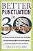 Better Punctuation in 30 Minutes a Day by Ceil Cleveland