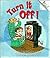 Turn It Off! (Rookie Readers)