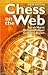 Chess on the Web by Sarah Hurst