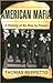 American Mafia: A History of Its Rise to Power