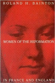 Women of the Reformation in France and England (Paperback)