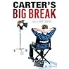 Carter's Big Break by Brent Crawford