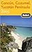 Fodor's Cancun, Cozumel, Yucatan Peninsula 2005 (Travel Guide)