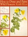 How to Draw and Paint Wild Flowers