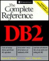 DB2: The Complete Reference (Complete Reference Series)