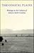 The Coastal Plains: Writings on the Cultures of Eastern North Carolina