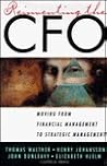 Reinventing the CFO: Moving from Financial Management to Strategic Management