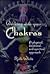 Working with your Chakras: ...
