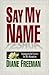 Say My Name: Equipping the ...