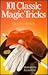 101 Classic Magic Tricks