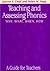Teaching & Assessing Phonics: Why, What, When, How