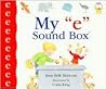My "E" Sound Box (New Sound Box Books)