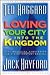 Loving Your City into the Kingdom by Ted/Hayford Haggard