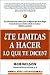 ¿Te limitas a hacer lo que te dicen?