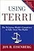 Using Terri: The Religious Right's Conspiracy to Take Away Our Rights