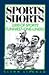 Sports Shorts: 2,000 Of Sports' Funniest One-Liners