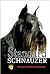 Standard Schnauzer by Barbara M. Dille Standard Schnauzer by Barbara M. Dille