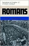 Romans: An Exposition of Chapter 12 Christian Conduct (Romans, 12)