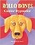 Rollo Bones, Canine Hypnotist