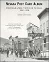 Nevada Post Card Album: Photographic Views of Nevada 1903-1928