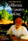 Lee Bailey's California Wine Country Cooking (Hardcover)