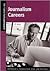Opportunities in Journalism Careers