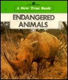 Endangered Animals (New True Books)