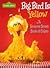 Big Bird is Yellow: A Sesam...