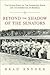 Beyond the Shadow of the Senators : The Untold Story of the Homestead Grays and the Integration of Baseball
