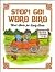 Stop! Go! Word Bird!