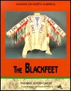 The Blackfeet (Indians of North America)