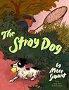 The Stray Dog by Marc Simont