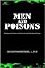 Men and Poisons by Malcolm Baker Bowers Jr. Men and Poisons by Malcolm Baker Bowers Jr.