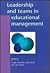 Leadership and Teams in Educational Management by Megan Crawford