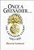 ONCE A GRENADIER: The Grenadier Guards, 1945-1995
