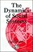 The Dynamics of Social Systems