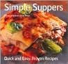Simple Suppers, Quick Easy, Proven Recipes