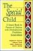 The Special Child : A Source Book for Parents of Children with Developmental Disabilities, Second Edition