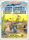 Agent Arthur's Desert Challenge by Martin Oliver