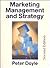 Marketing Management and Strategy by Peter   Doyle