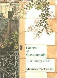 Gates of Savannah:: A Walking Tour (Paperback)