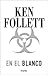 En El Blanco by Ken Follett
