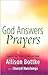 God Answers Prayers: Inspiring True Stories of Faith and Hope