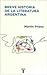 Breve historia de la literatura argentina by Martín Prieto