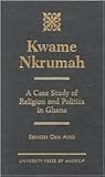 Kwame Nkrumah: A ...