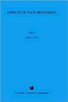 Aspects of Face Processing (NATO Science Series D:, 28)
