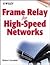 Frame Relay for High-Speed ...